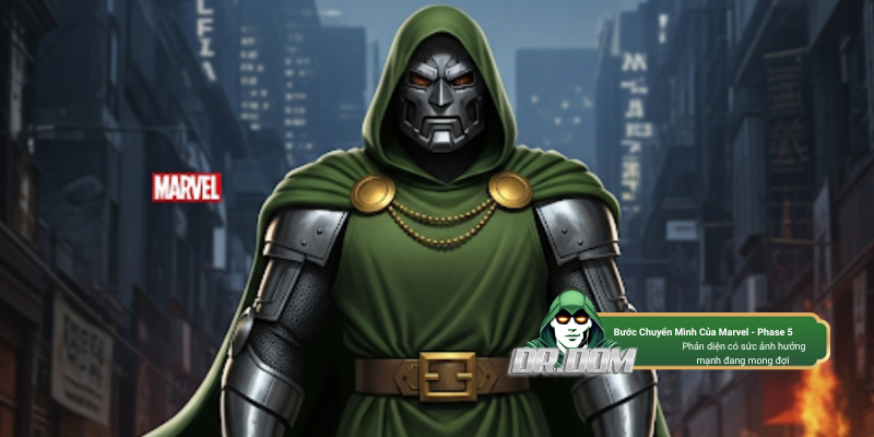 Dr. Doom ra mắt MCU: Bước chuyển mình của Marvel ở Phase 5?