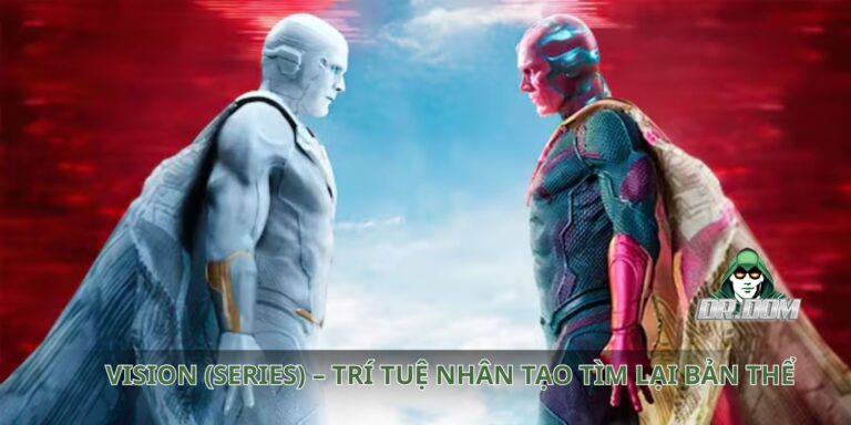 Vision (Series) – Trí Tuệ Nhân Tạo Tìm Lại Bản Thể